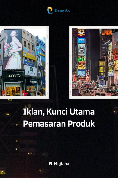 Iklan, Kunci Utama Pemasaran Produk