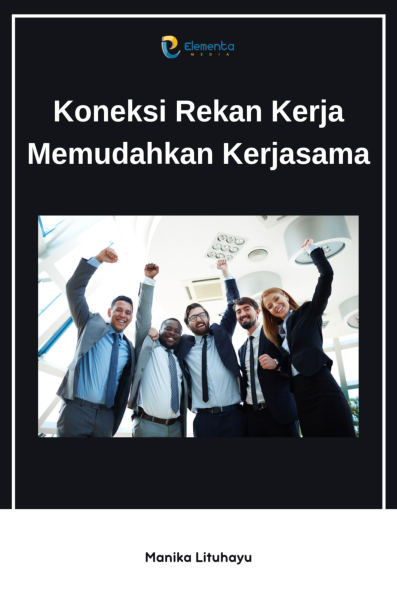 Koneksi Rekan Kerja Memudahkan Kerjasama