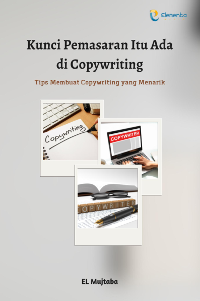 Kunci Pemasaran Itu Ada di Copywriting: Tips Membuat Copywriting yang Menarik