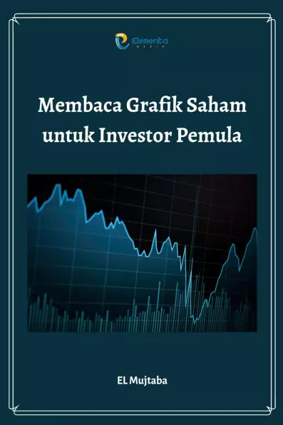 Membaca Grafik Saham untuk Investor Pemula