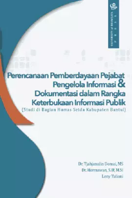 Perencanaan Pemberdayaan Pejabat Pengelola Informasi & Dokumentasi dalam Rangka Keterbukaan Informasi Publik