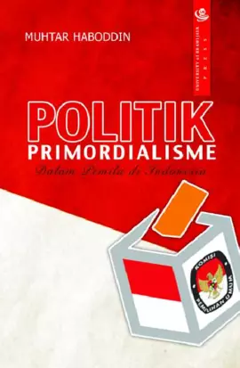 Politik Primordialisme dalam Pemilu di Indonesia