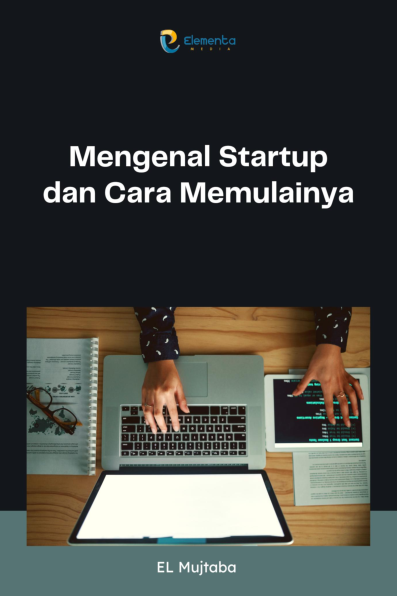 Mengenal Startup dan Cara Memulainya