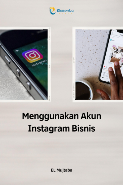 Menggunakan Akun Instagram Bisnis