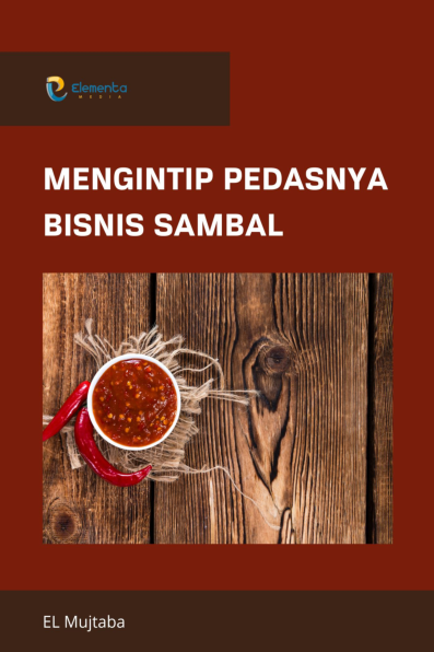 Mengintip Pedasnya Bisnis Sambal