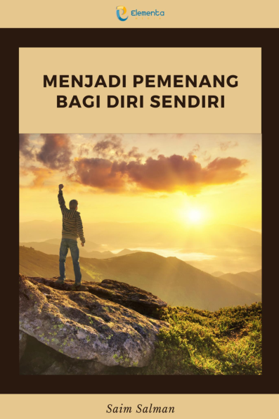 Menjadi Pemenang bagi Diri Sendiri