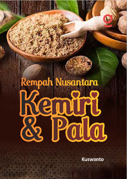 Rempah Nusantara Kemiri dan Pala