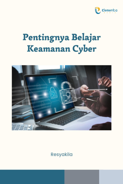 Pentingnya Belajar Keamanan Cyber