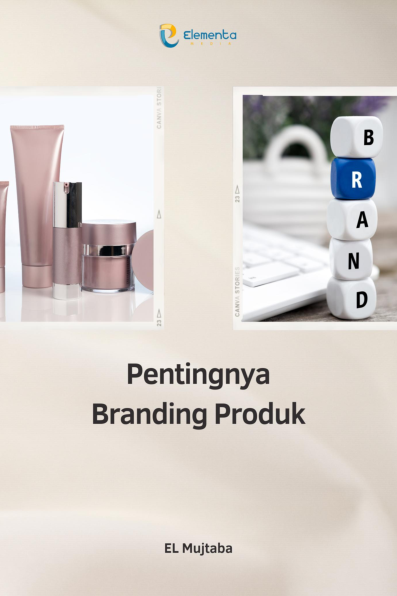 Pentingnya Branding Produk