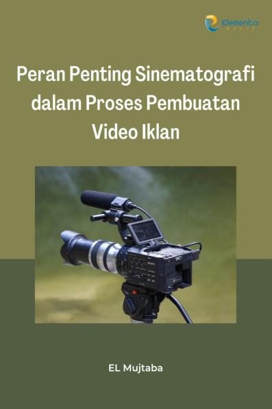 Peran Penting Sinematografi dalam Proses Pembuatan Video Iklan