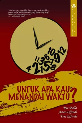 Untuk Apa kau Menandai Waktu?