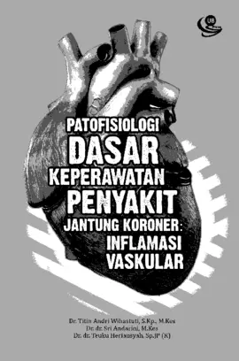 Patofisiologi Dasar Keperawatan Penyakit Jantung Koroner: Inflamasi Vaskular