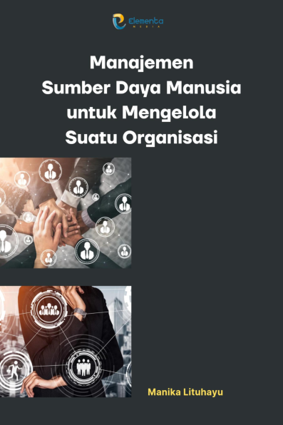 Manajemen Sumber Daya Manusia untuk Mengelola Suatu Organisasi