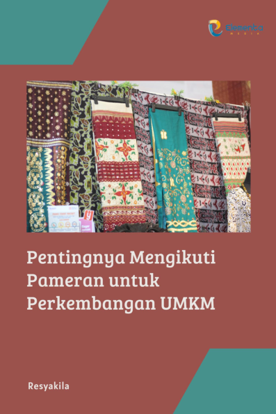 Pentingnya Mengikuti Pameran untuk Perkembangan UMKM