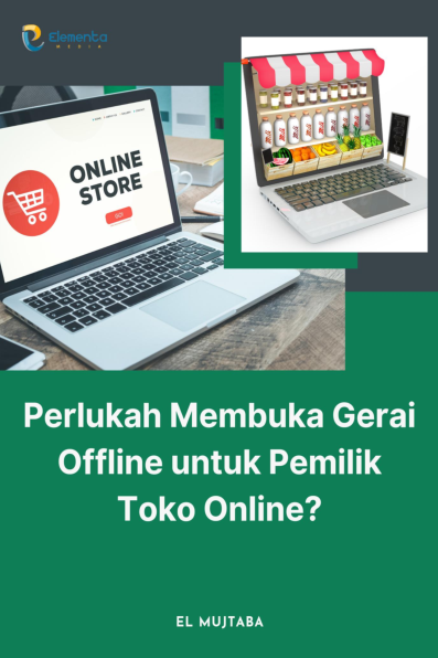 Perlukah Membuka Gerai Offline untuk Pemilik Toko Online?