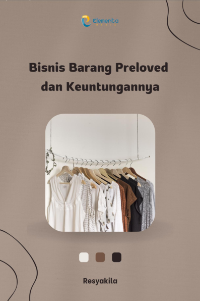 Bisnis Barang Preloved And Keuntungannya