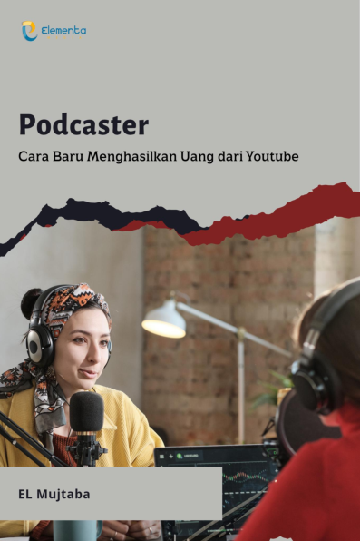 Podcaster: Cara Baru Menghasilkan Uang dari Youtube