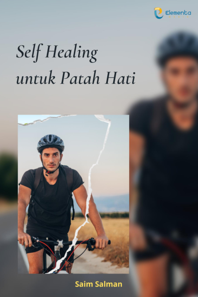 Self Healing untuk Patah Hati