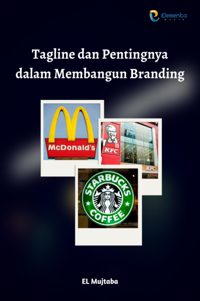 Tagline dan Pentingnya dalam Membangun Branding