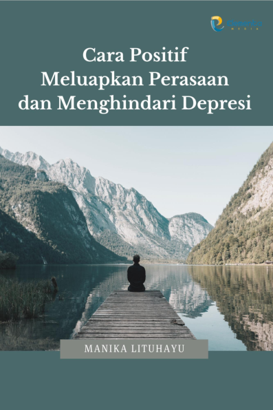 Cara Positif Meluapkan Perasaan dan Menghindari Depresi