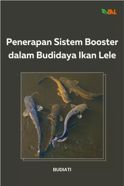 Penerapan Sistem Booster dalam Budidaya Ikan Lele