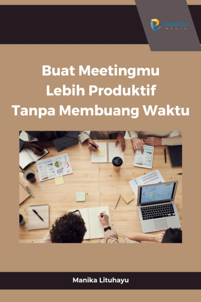 Buat Meetingmu Lebih Produktif Tanpa Membuang Waktu