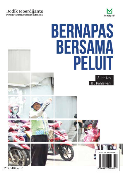 Bernapas Bersama Peluit: Supeltas Itu Pahlawan!