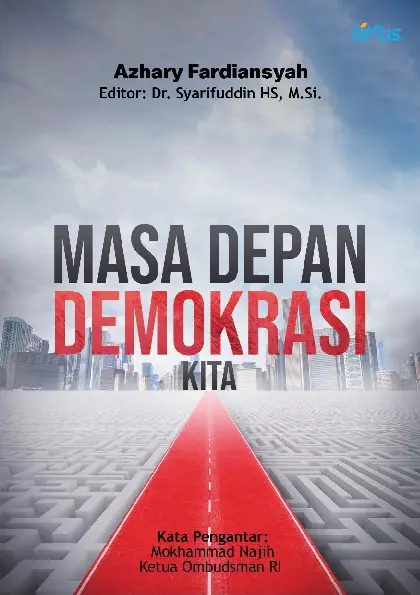 MASA DEPAN DEMOKRASI KITA