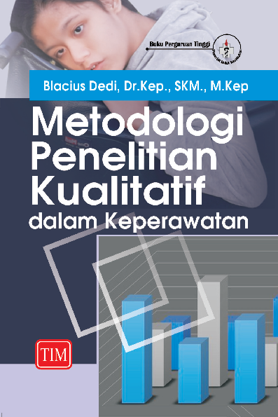 Metodologi Penelitian Kualitatif dalam Keperawatan