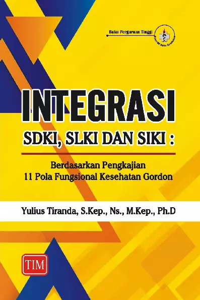 Integrasi SDKI, SLKI dan SIKI (Berdasarkan Pengkajian 11 Pola Fungsional Kesehatan Gordon)