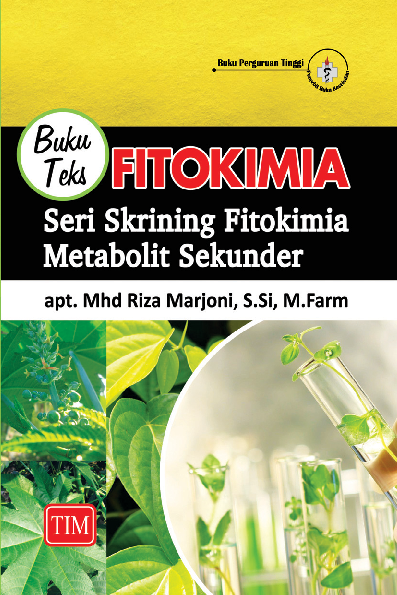 Buku Teks Fitokimia - Seri Skrining Fitokimia Metabolit Sekunder