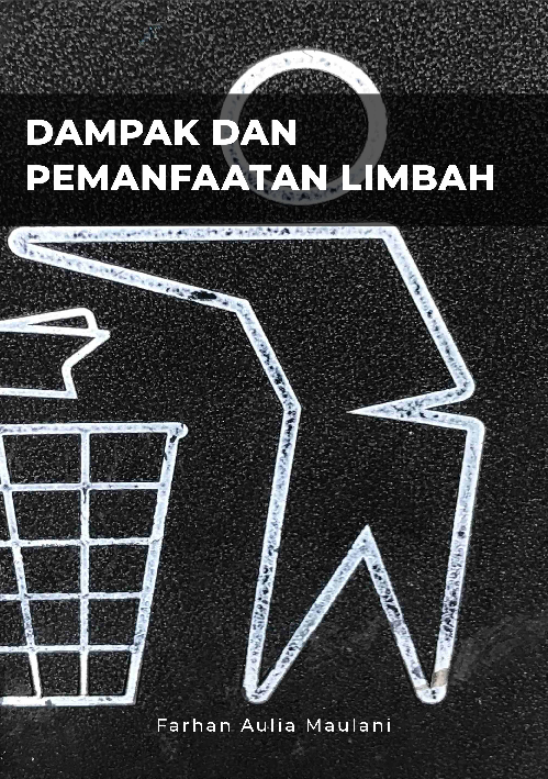 Dampak dan pemanfaatan limbah