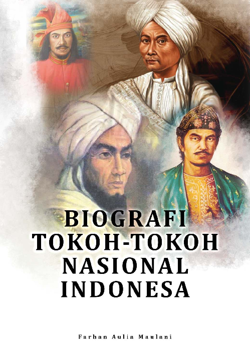 BIOGRAFI TOKOH-TOKOH NASIONAL INDONESIA