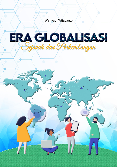 Era globalisasi sejarah dan perkembangan