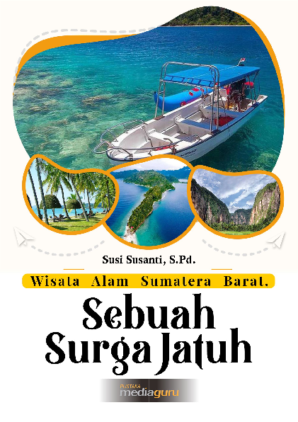 Wisata alam Sumatra Barat : sebuah surga jatuh