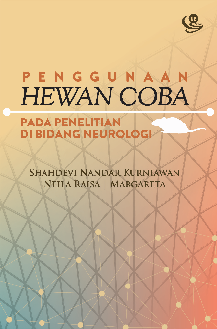 PENGGUNAAN HEWAN COBA PADA PENELITIAN DI BIDANG NEUROLOGI