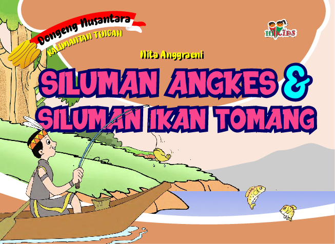 Dongeng Nusantara Kalimantan Tengah: Siluman Angkes dan Siluman Ikan Tomang