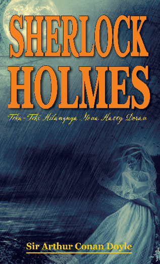 Sherlock Holmes Teka Teki Hilangnya Nona Hatty Doran