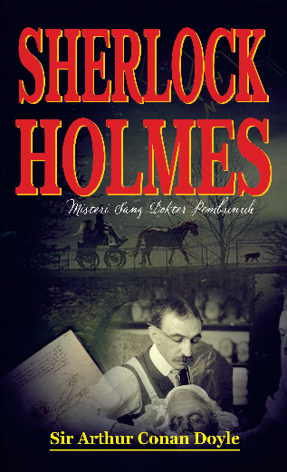 Sherlock Holmes Misteri Sang Dokter Pembunuh