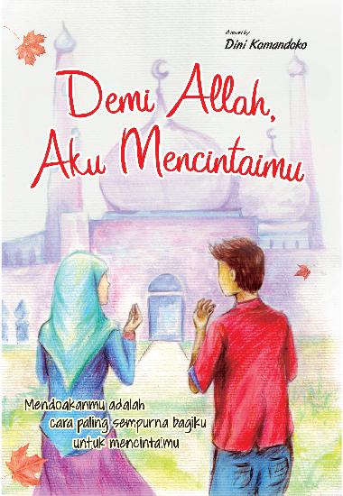 Demi Allah, Aku Mencintaimu