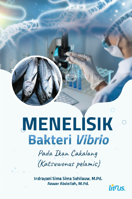 Menelisik Bakteri Vibrio Pada Ikan Cakalang (Katsuwonus pelamis)