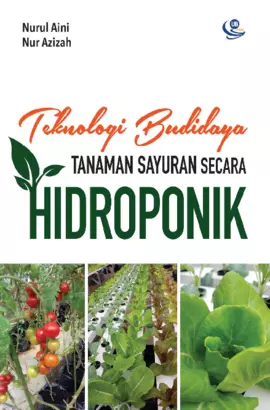 Teknologi Budidaya Tanaman Sayuran secara Hidroponik