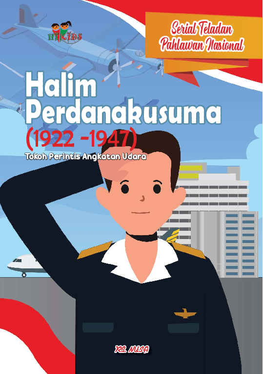 Serial Teladan Pahlawan Nasional: Halim Perdanakusuma (1922 -1947)