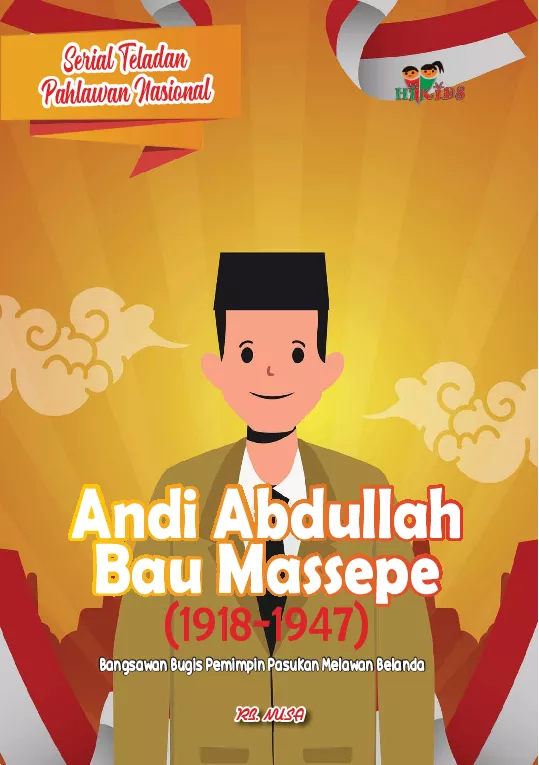 Serial Teladan Pahlawan Nasional: Andi Abdullah Bau Massepe (1918-1947)