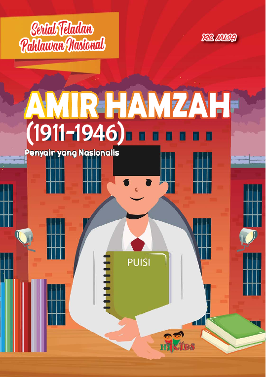 Serial Teladan Pahlawan Nasional: Amir Hamzah (1911-1946)