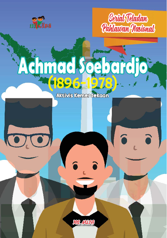 Serial Teladan Pahlawan Nasional: Achmad Soebardjo (1896-1978)