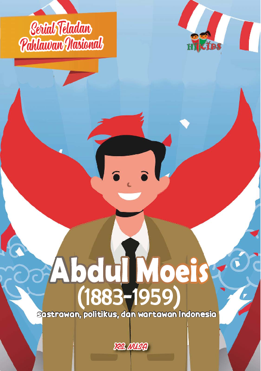 Serial Teladan Pahlawan Nasional: Abdul Moeis (1883-1959)