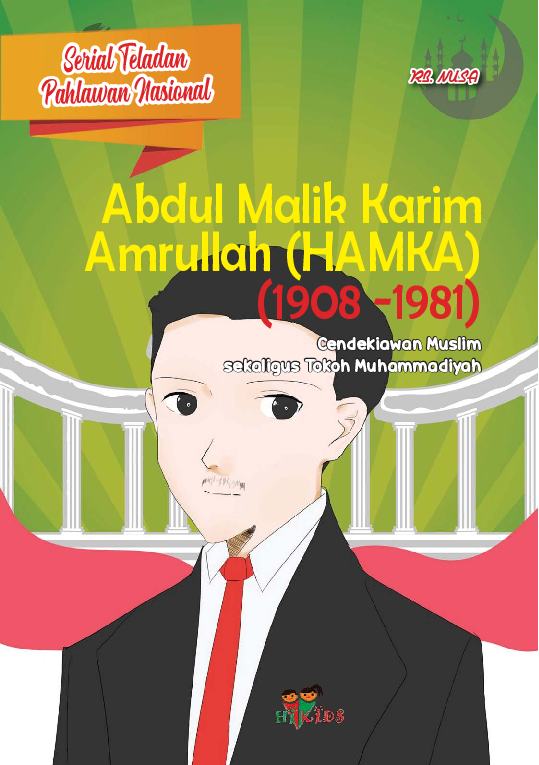 Serial Teladan Pahlawan Nasional: Abdul Malik Karim Amrullah (HAMKA) (1908 -1981)