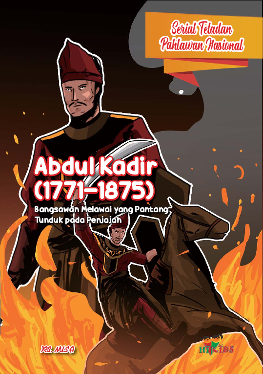 Serial Teladan Pahlawan Nasional: Abdul Kadir (1771-1875)