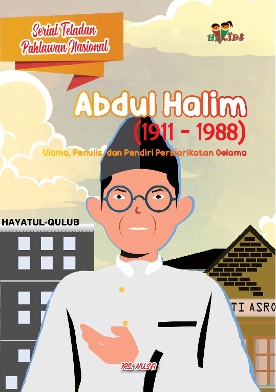 Serial Teladan Pahlawan Nasional: Abdul Halim (1911-1988)